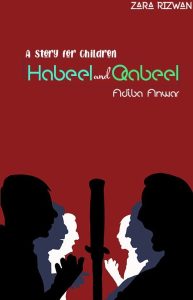Astory about anger for muslim kids, Habeel and qabeel