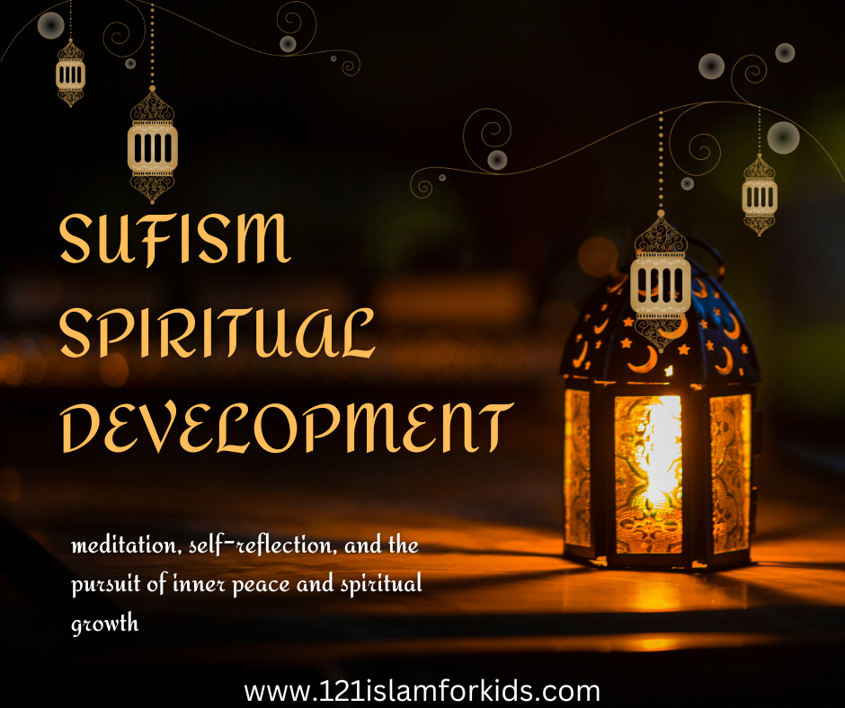 What is Sufism? 4 Principles of spiritual development?