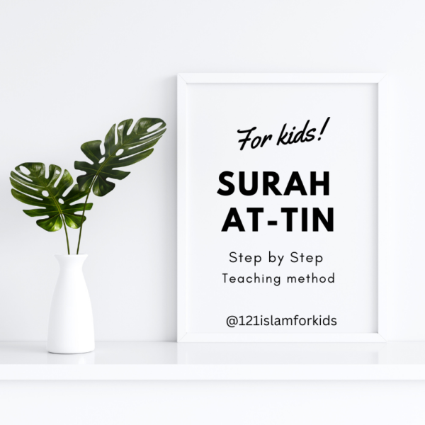 How to Teach and Learn Surah At-Tin? Step-by-Step