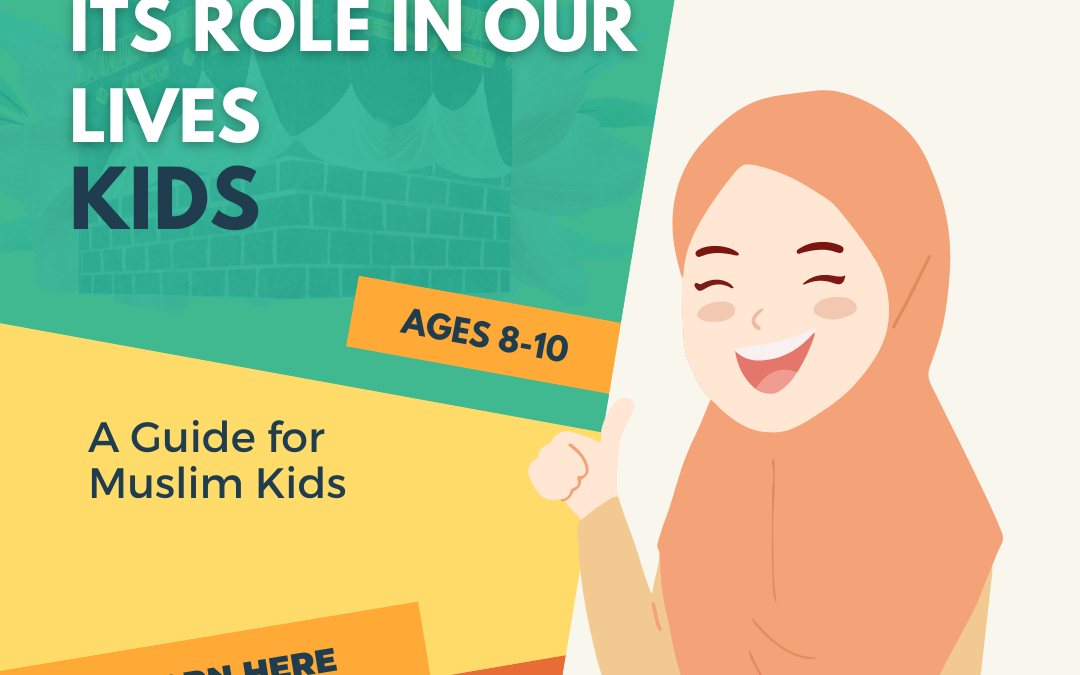 Understanding Religion and Its Role in Our Lives – A Guide for Muslim Kids (8-10)