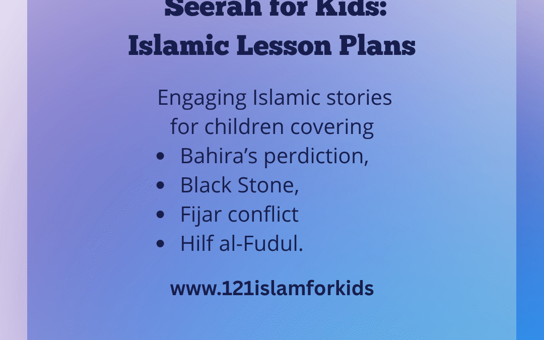 prophet's childhood seerah for kids