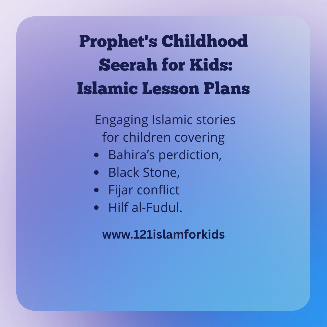 prophet's childhood seerah for kids