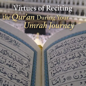 quran-recitation-virtues-during-umrah-packages