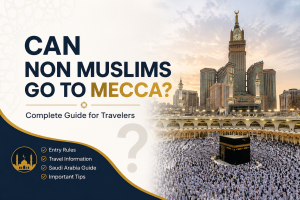 Can Non Muslims Go to Mecca